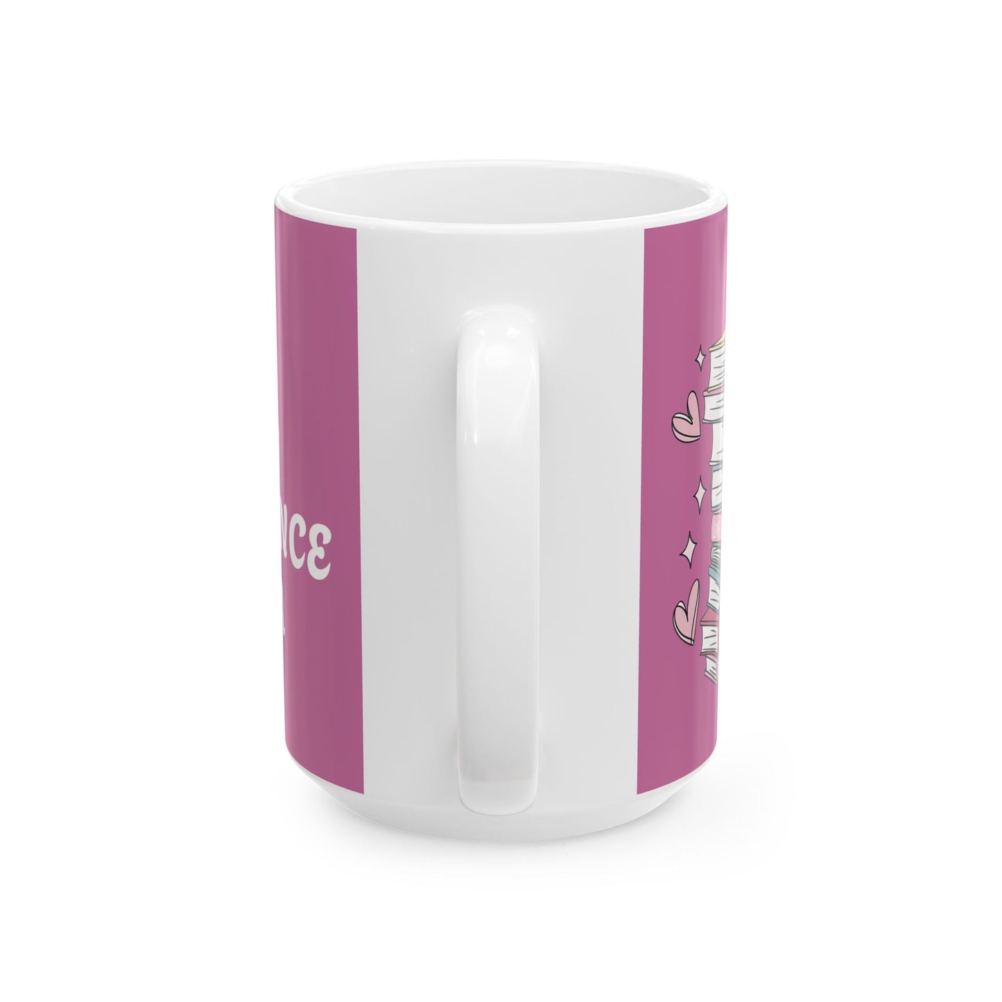 Romance Book Lovers Ceramic Mug - 11oz & 15oz