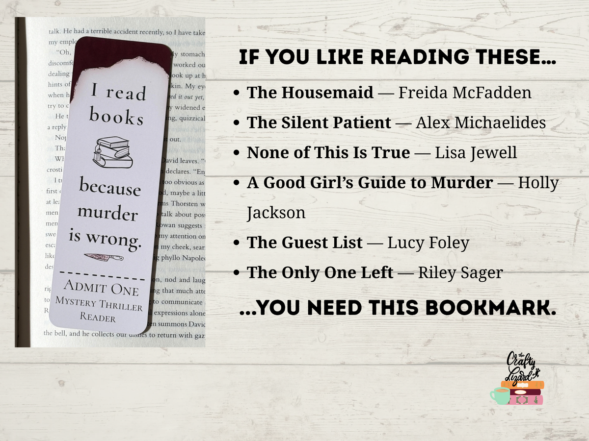 I Read Books Because Murder Is Wrong Bookmark | Mystery Thriller Reader Bookmark | Funny Bookish Gift