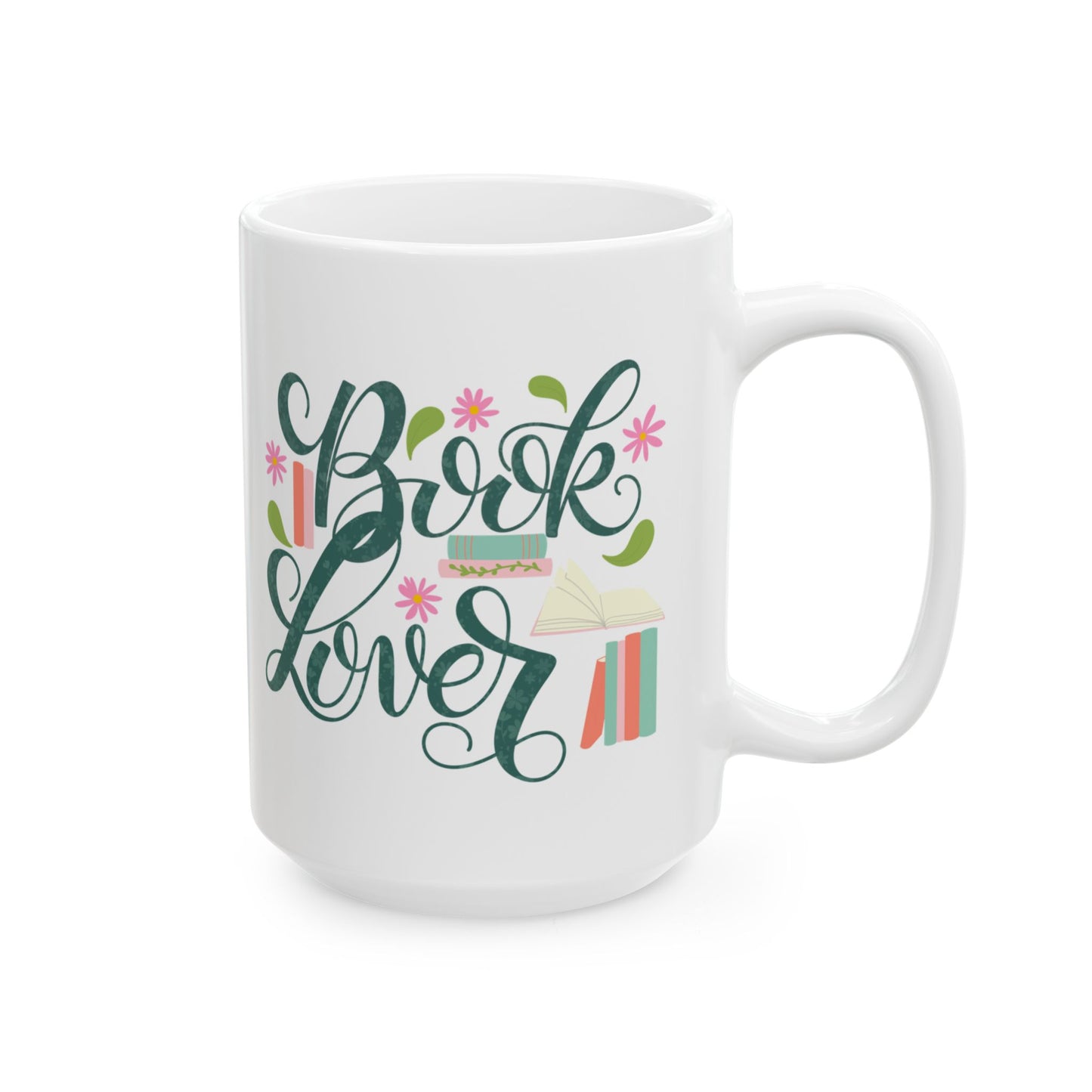 Book Lover Mug | Reading Gift for Bibliophiles | 11 oz & 15 oz Ceramic Cup