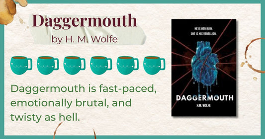 Daggermouth by H.M. Wolfe Is Pure Sticky Brain Chaos