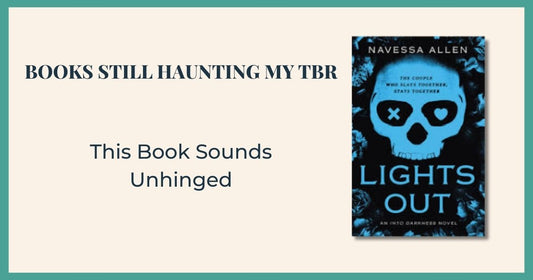 Blog header image showing the book cover of Lights Out by Navessa Allen with the phrase “This Book Sounds Unhinged” on a neutral background.