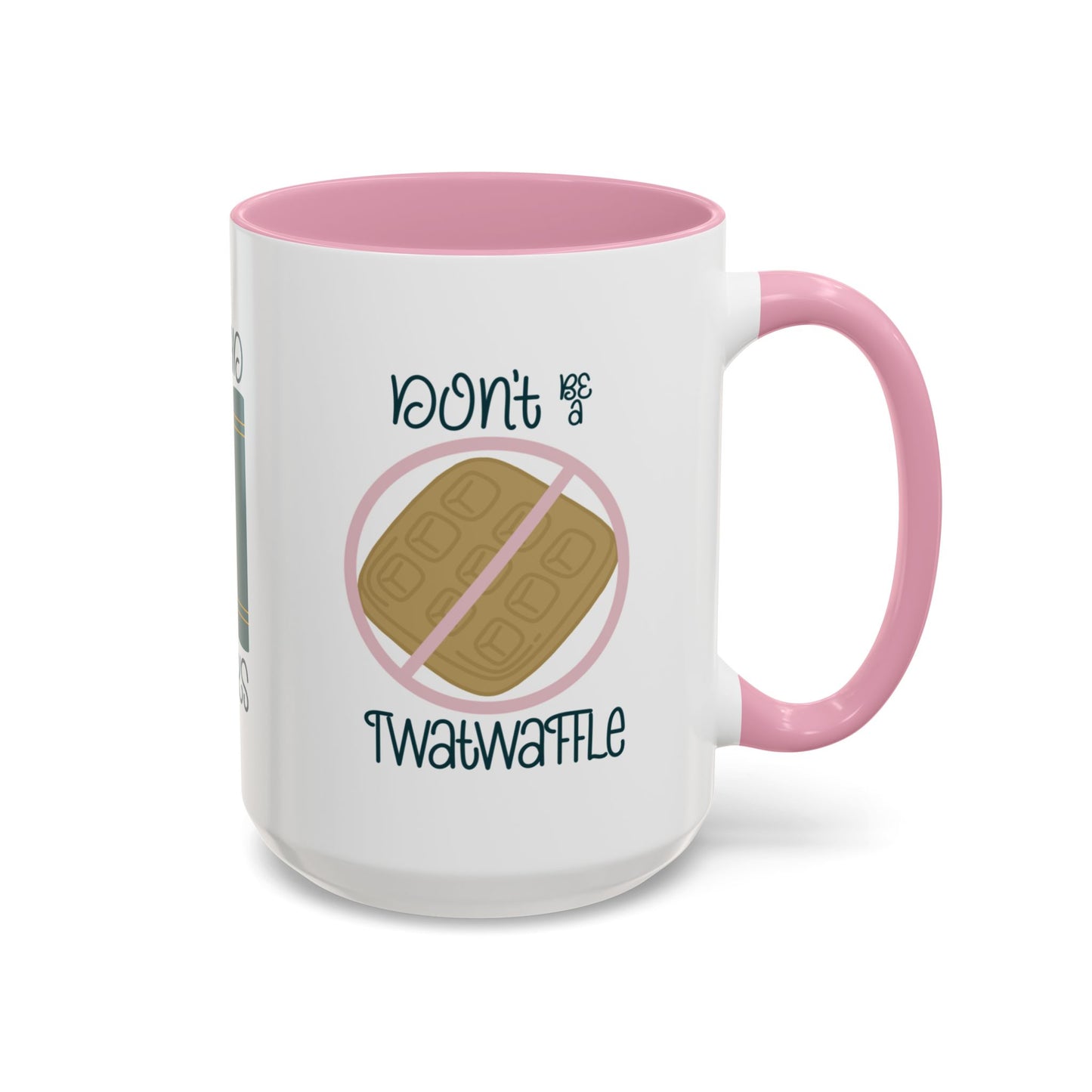 Drink Coffee Read Books Don’t Be a Twatwaffle Mug – Funny Two-Tone Book Lover Coffee Cup