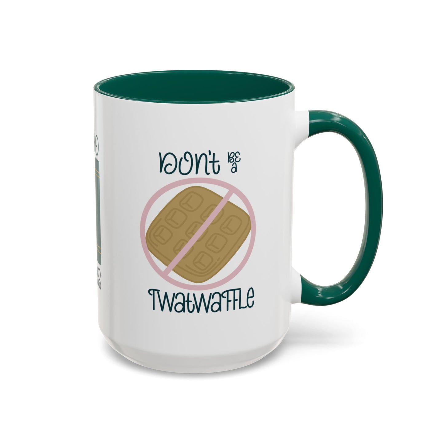 Drink Coffee Read Books Don’t Be a Twatwaffle Mug – Funny Two-Tone Book Lover Coffee Cup