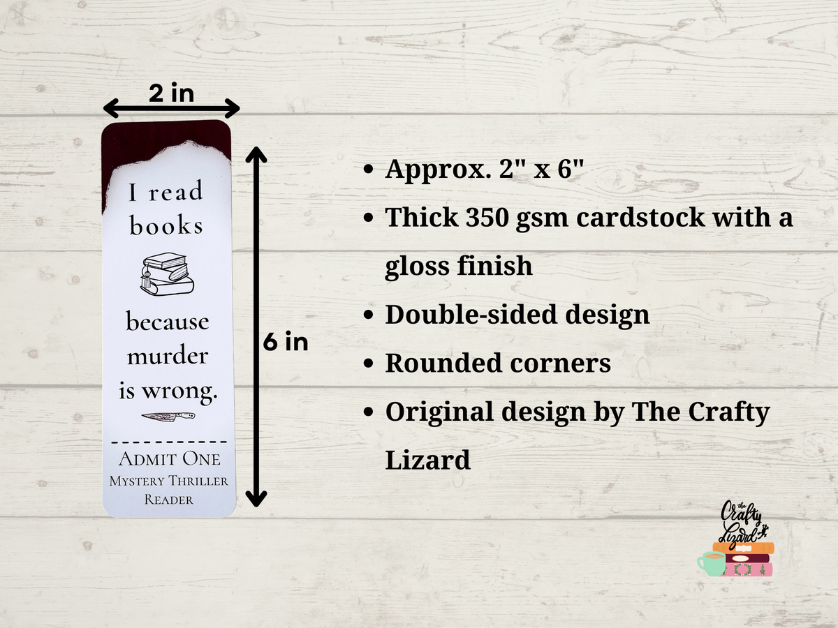 I Read Books Because Murder Is Wrong Bookmark | Mystery Thriller Reader Bookmark | Funny Bookish Gift
