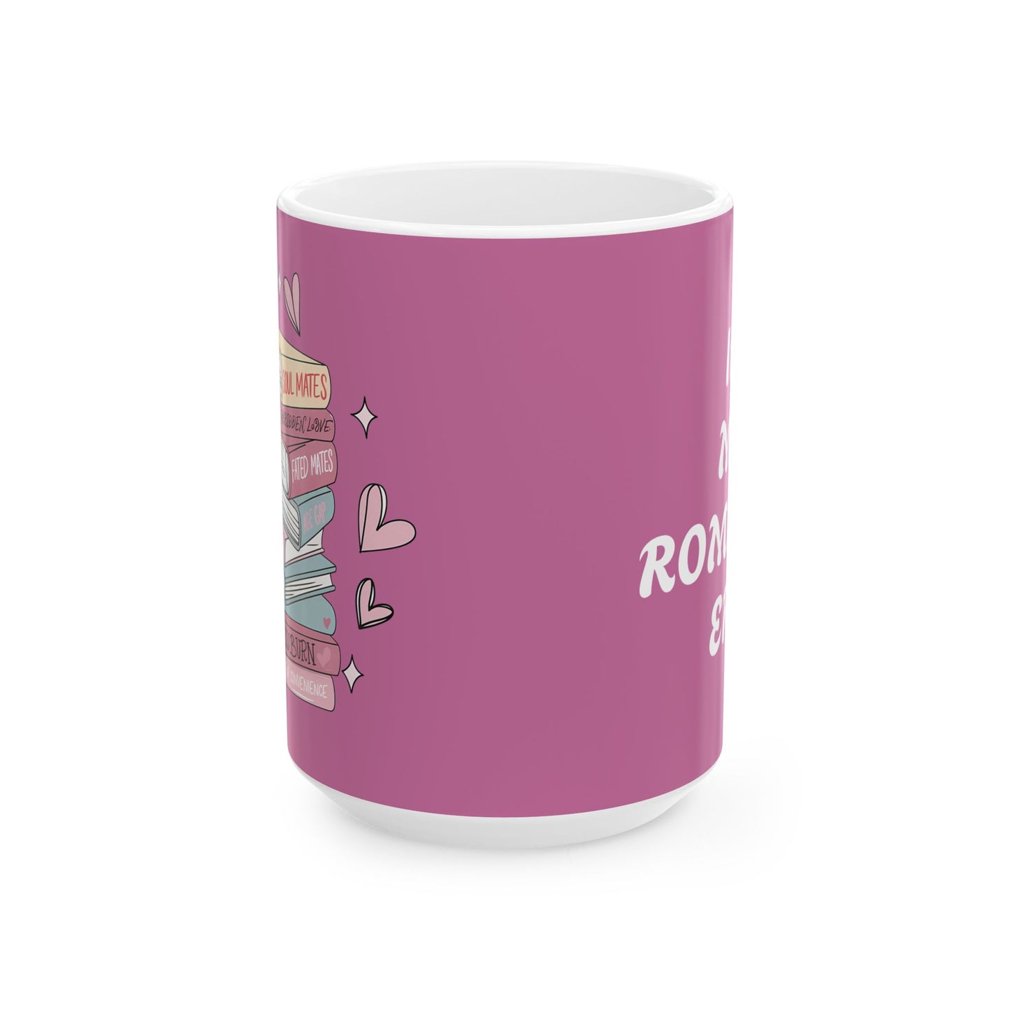 Romance Book Lovers Ceramic Mug - 11oz & 15oz