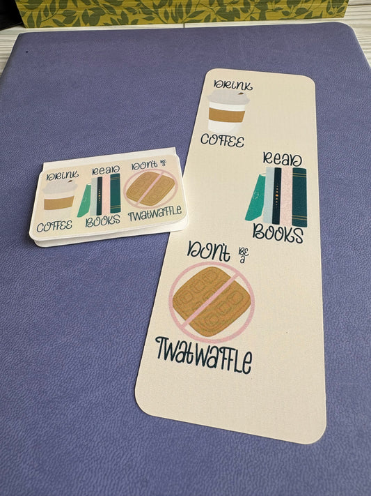 Drink Coffee Read Books Don’t Be a Twatwaffle Bookmark – Funny Bookish Gift for Readers