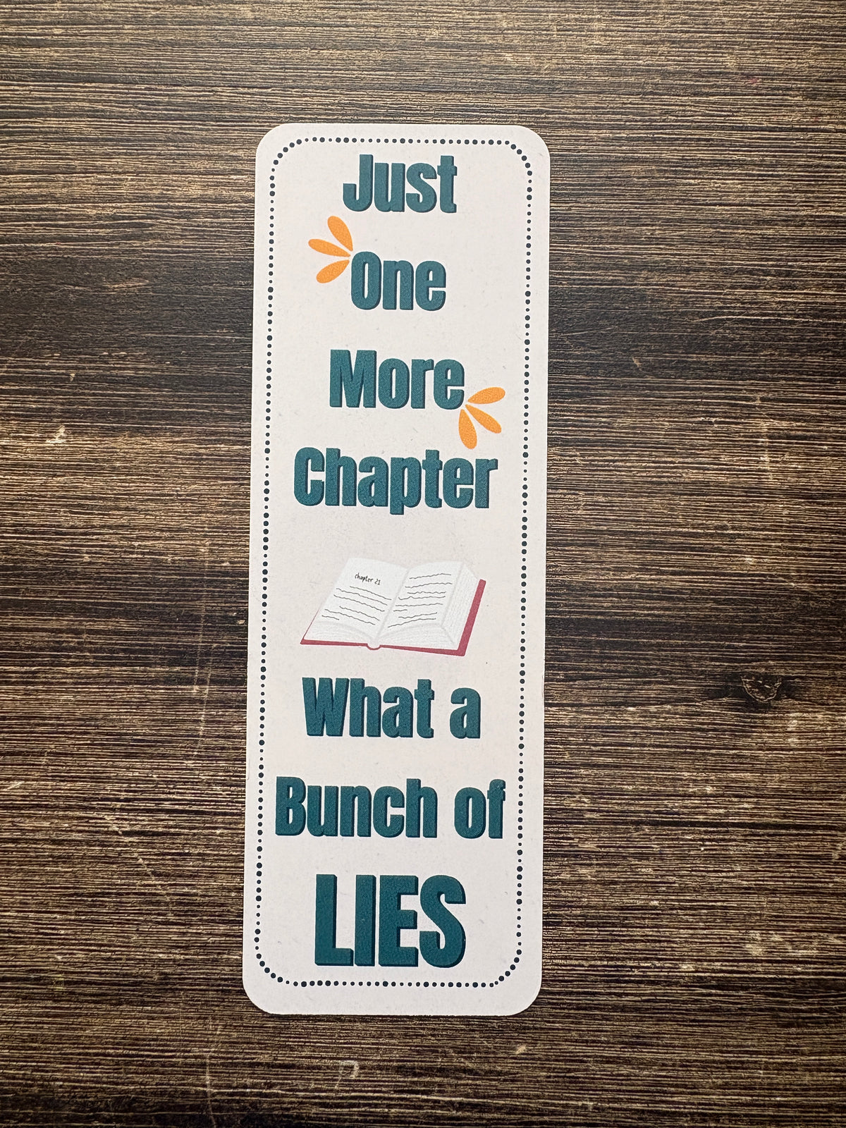 Just One More Chapter Bookmark | Funny Book Lover Bookmark
